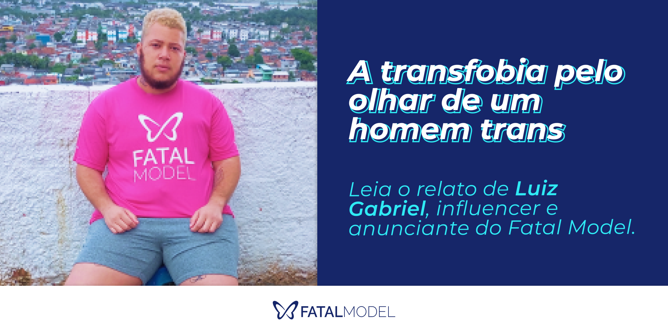 Relatos: Luiz Gabriel e sua luta como homem trans