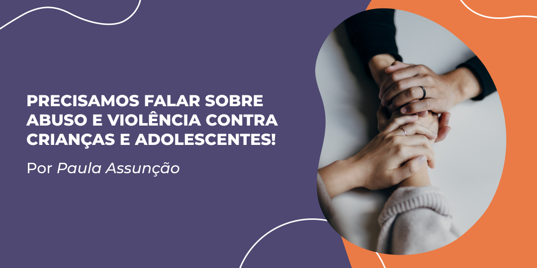 Dia Nacional do Combate ao Abuso e Exploração Sexual de Crianças e Adolescentes