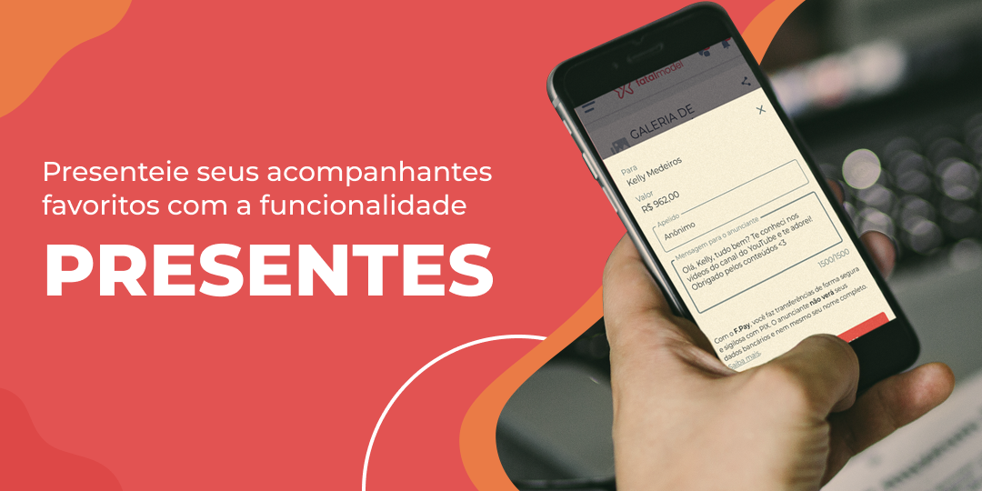 Já pensou em presentear seus acompanhantes favoritos? Conheça a funcionalidade Presentes