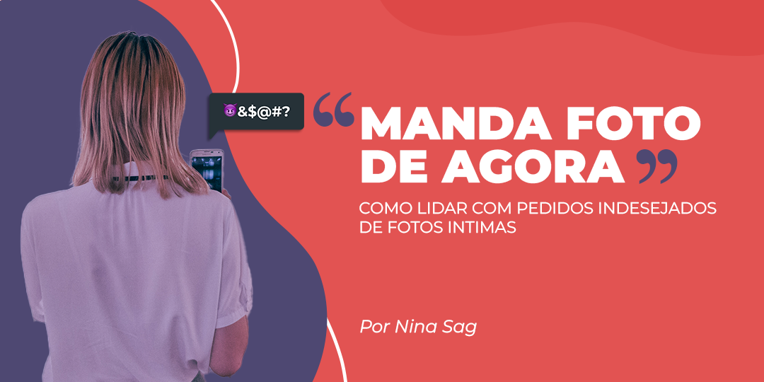Pedidos de fotos íntimas: por que incomoda tanto os acompanhantes?