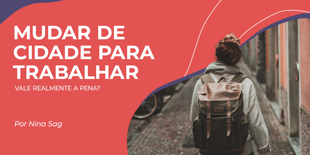 Mudar de cidade a trabalho: vale a pena para os(as) acompanhantes?