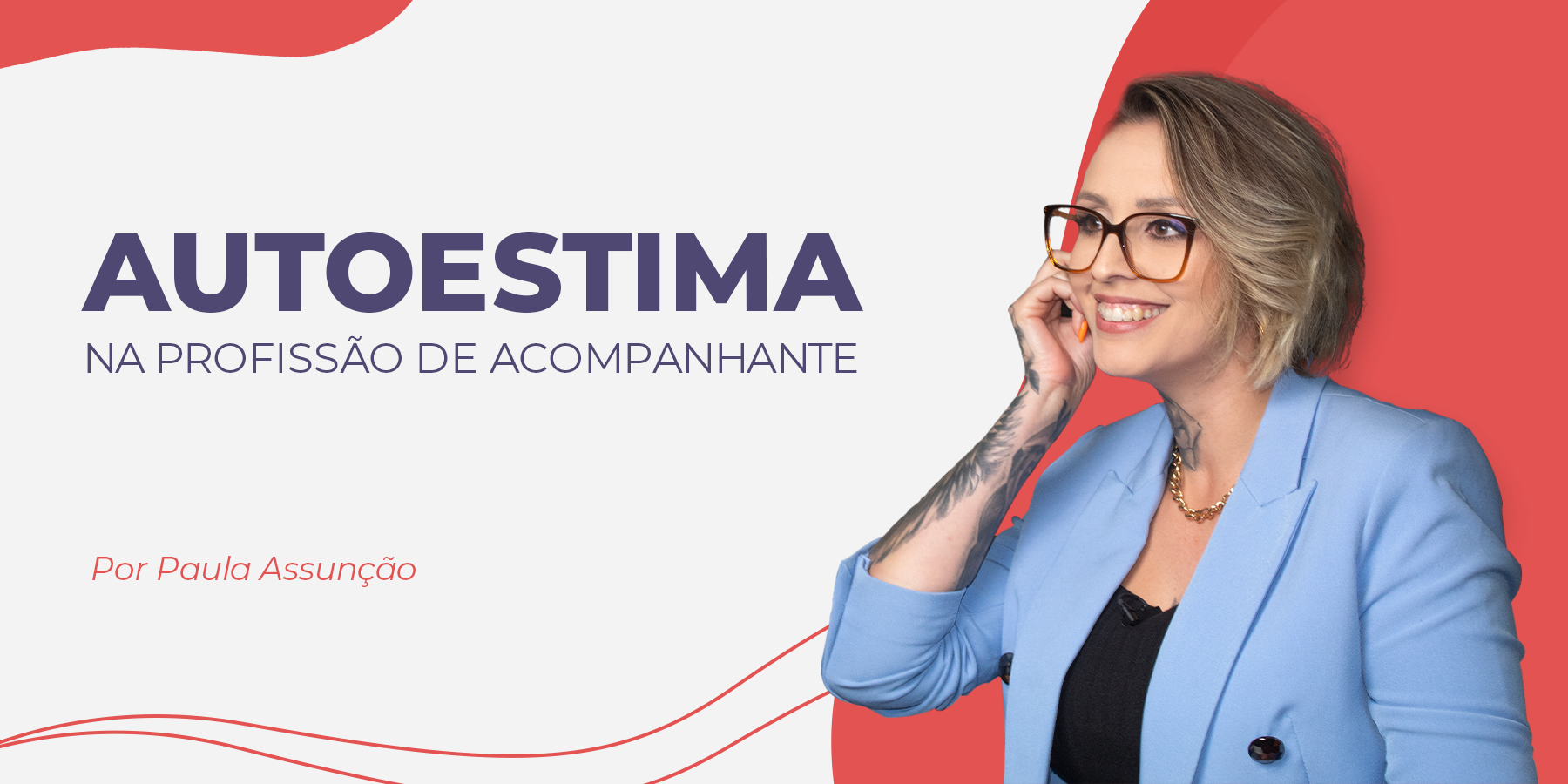 Capa - A importância da auto estima na profissão de acompanhante