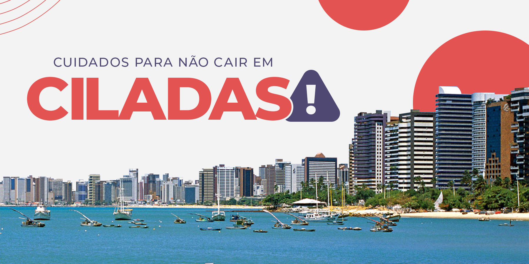 Cuidados para não cair em ciladas