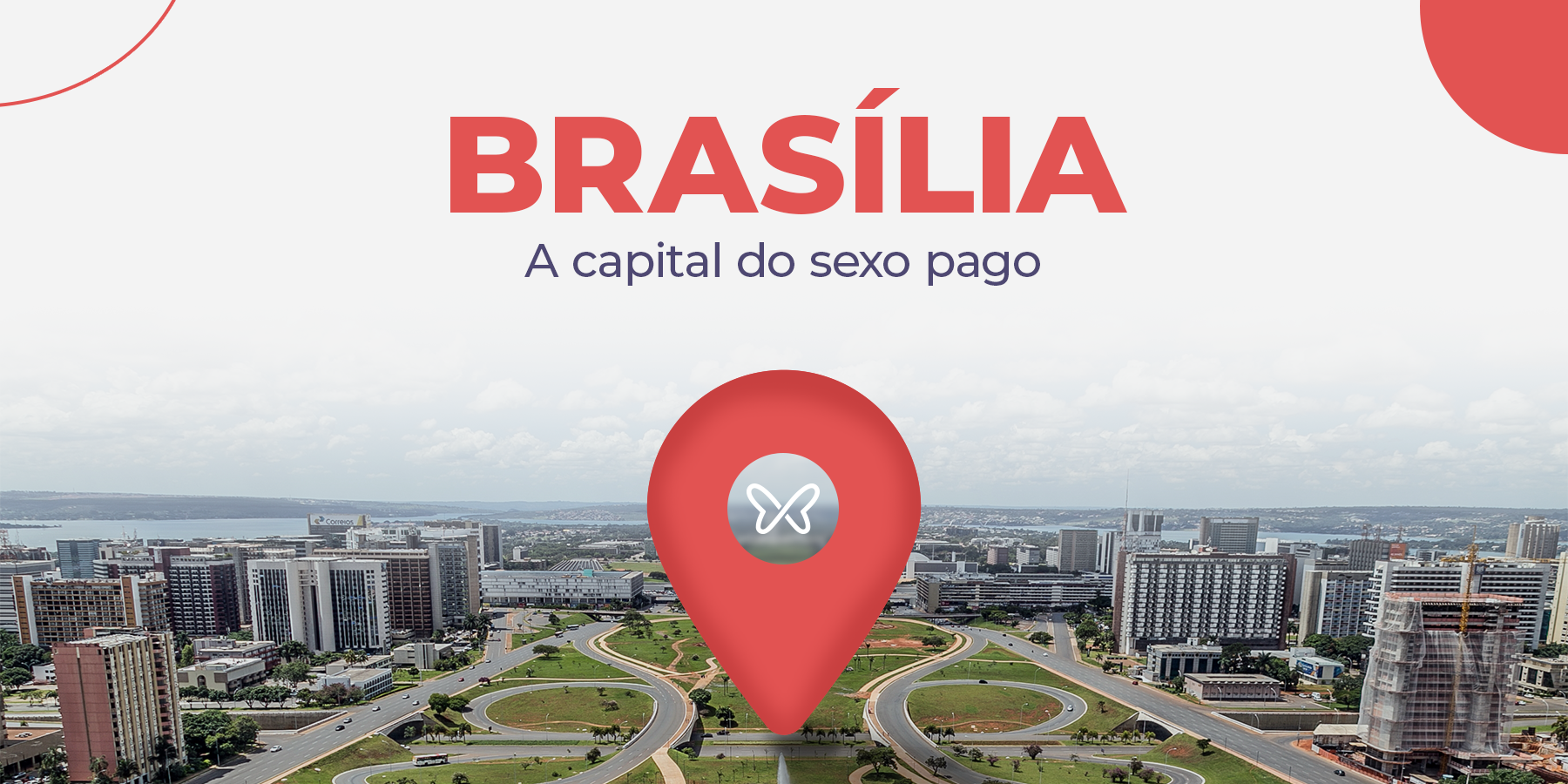brasilia, a cidade do sexo pago