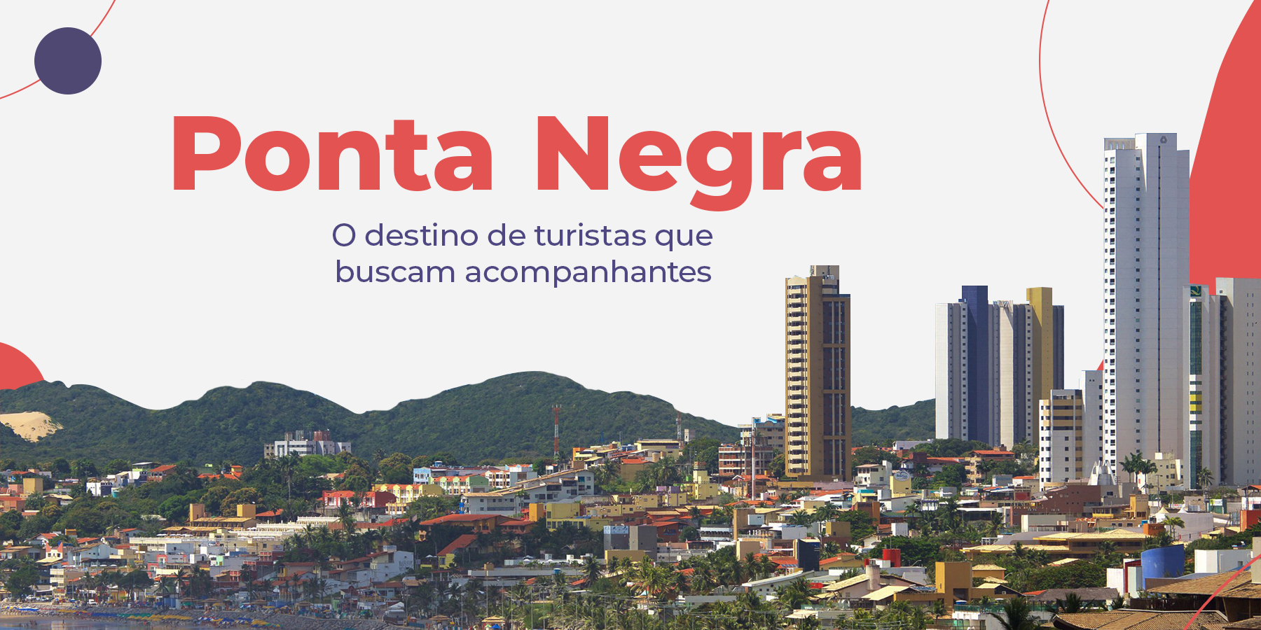 Praia de Ponta Negra, em Natal, é destino internacional para quem busca acompanhantes