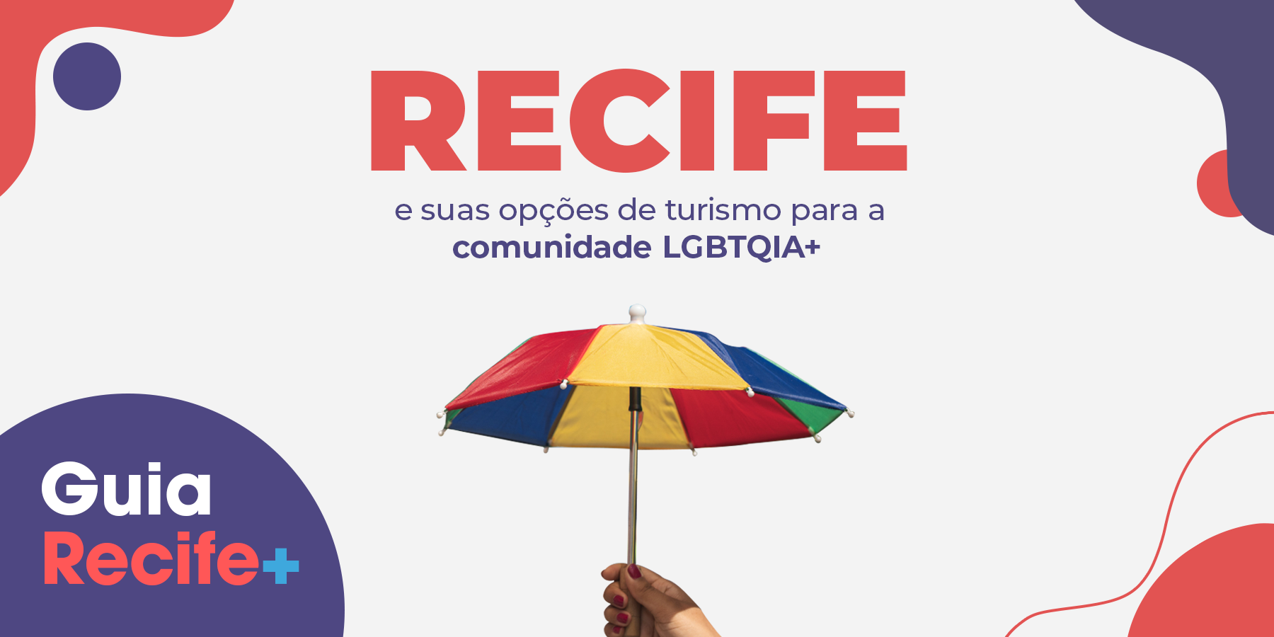 Guia Recife+: Opções inclusivas para turismo LGBTQIA+ na cidade