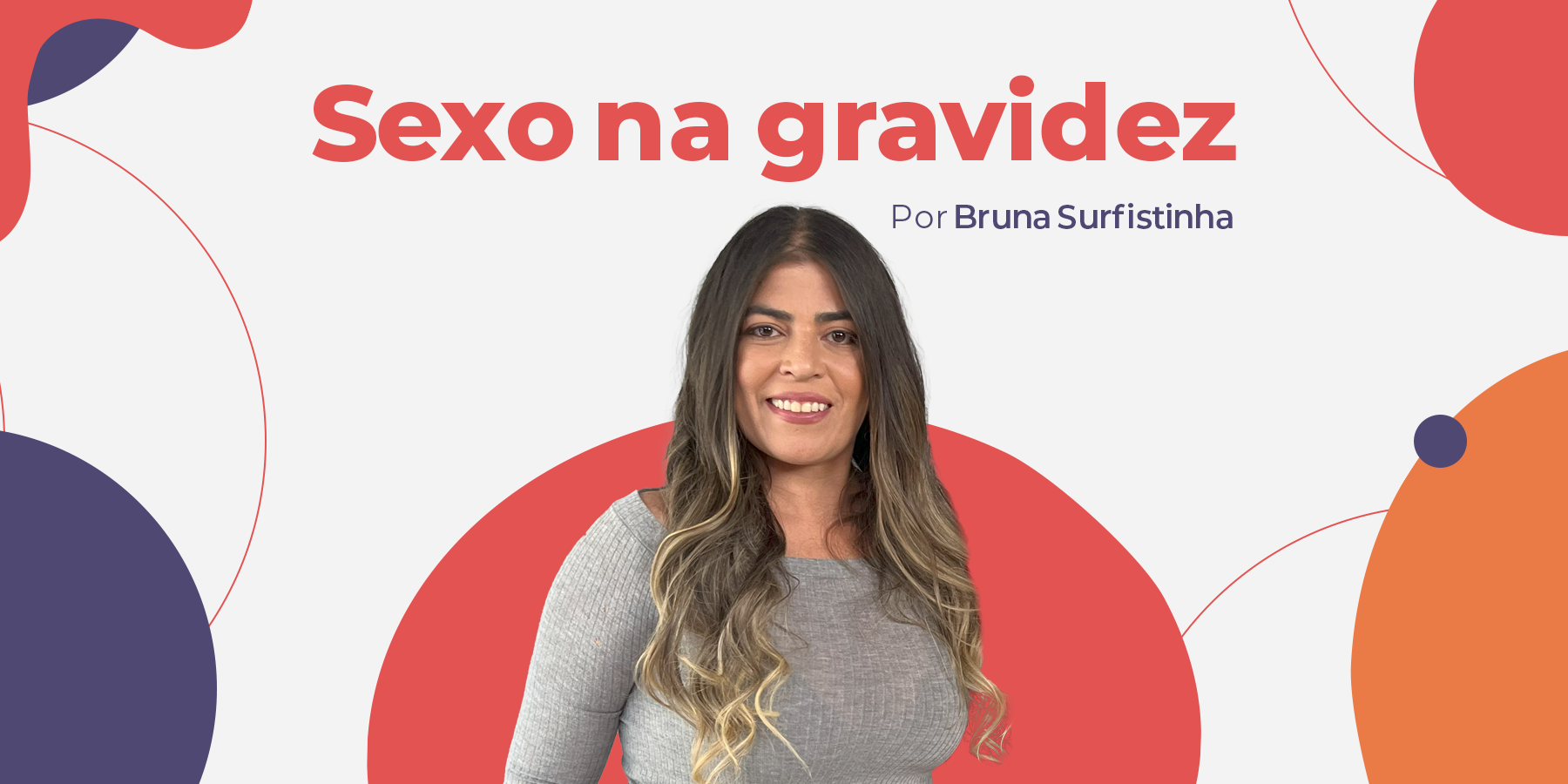 Sexo na gravidez por Bruna Surfistinha