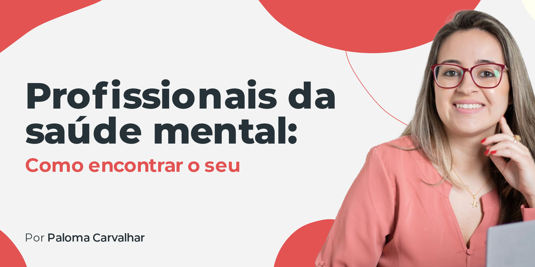 Como encontrar seu profissional da saúde mental.
