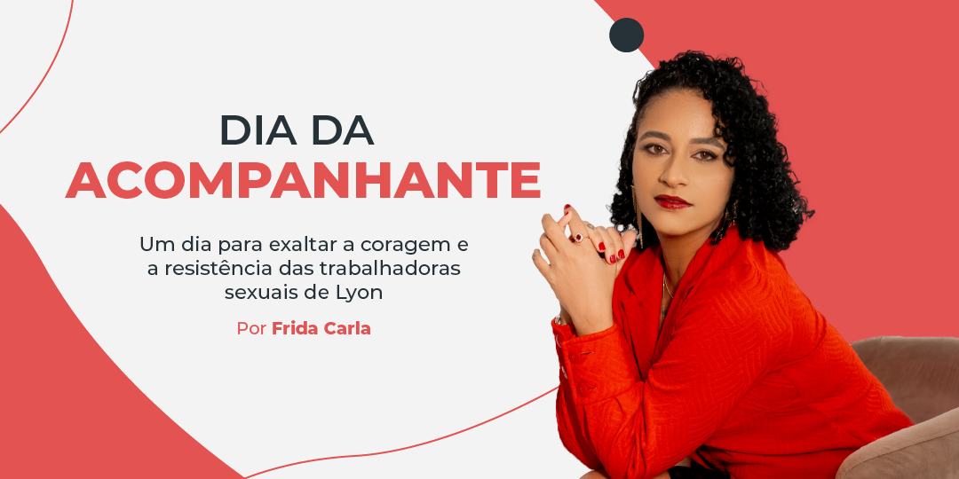 O dia da acompanhante e as trabalhadoras sexuais de Lyon