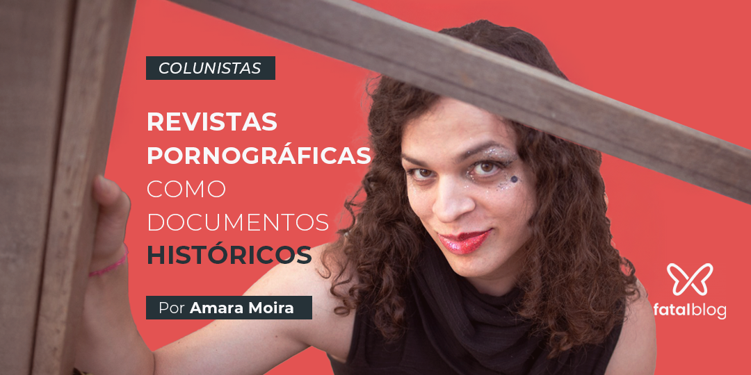 revistas pornográficas como documentos históricos