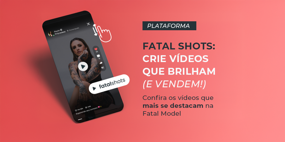 vídeos que mais se destacam na fatal model