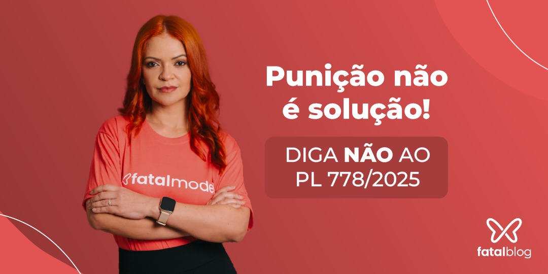 PL 778/2025 visa penalizar prostituição nas ruas